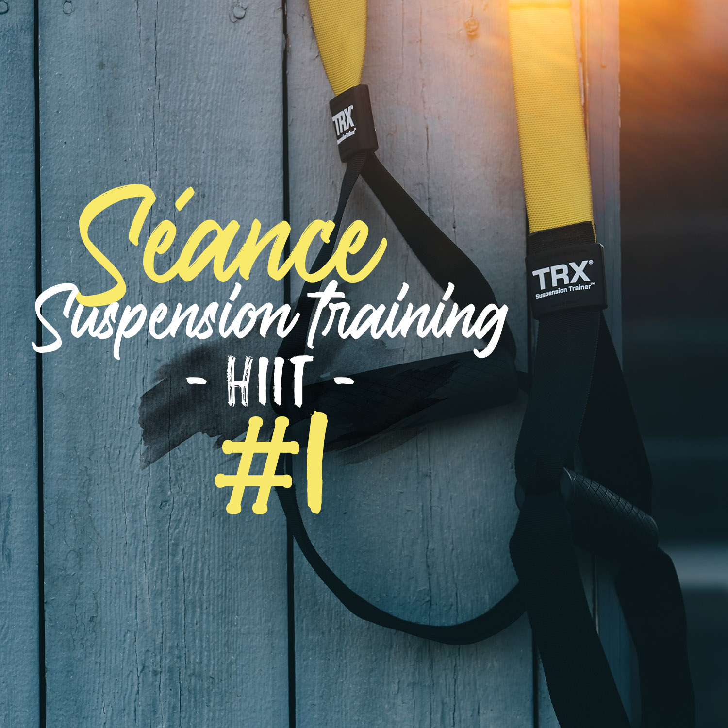 Séance TRX (HIIT) #1 – CrossFit