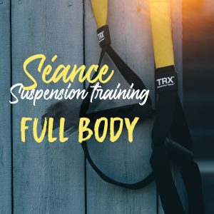 Lire la suite à propos de l’article Suspension training (TRX) –  Full body